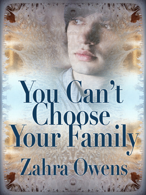 Title details for You Can't Choose Your Family by Zahra Owens - Available